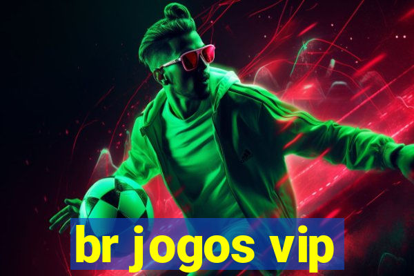 br jogos vip